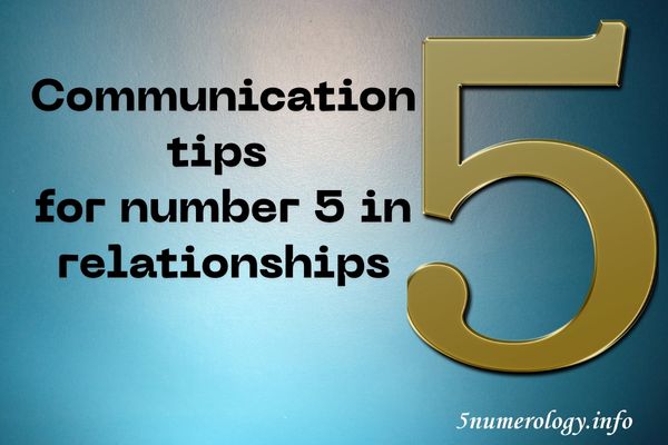 Communication tips for number 5