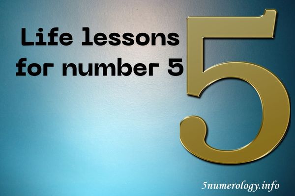 Life lessons for number 5